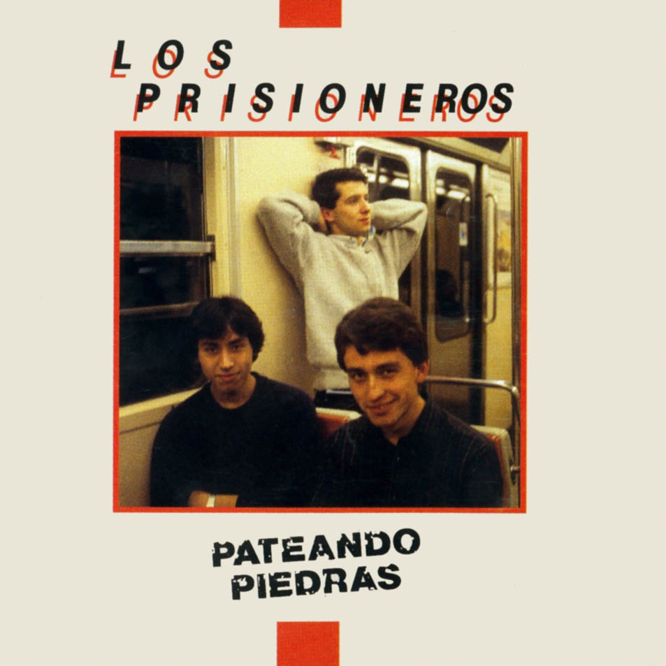 Los_Prisioneros-Pateando_Piedras-Frontal